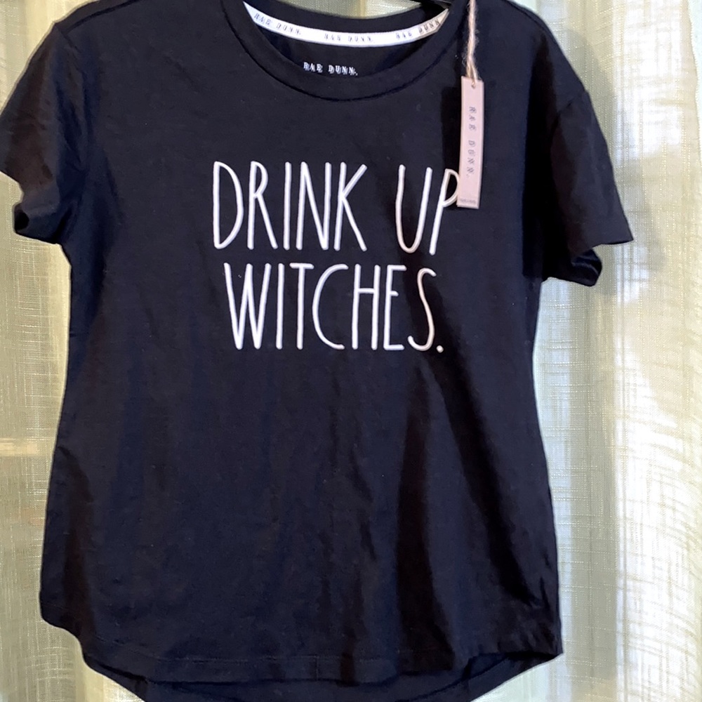 NWT RAE DUNN T-shirt “DRINK UP WITCHES “